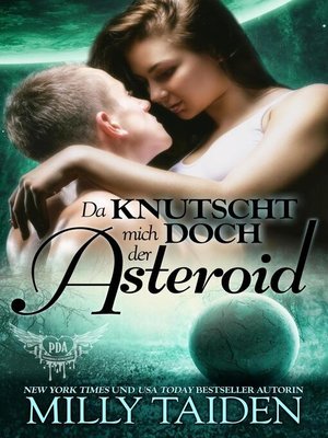 cover image of Da Knutscht Mich Doch Der Asteroid